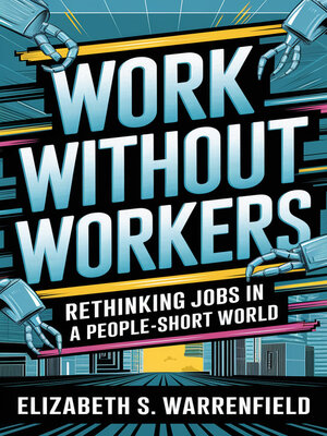 cover image of Work Without Workers